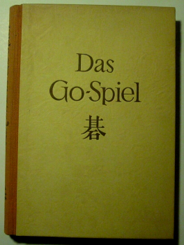 Das Go-Spiel - Lehrbuch zur Erlernung des ältesten Brettspieles von Bruno Rüger